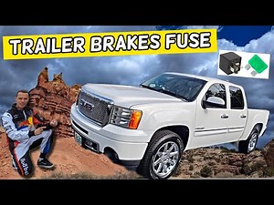 GMC SIERRA TRAILER BRAKES FUSE LOCATION 2007 2008 2009 2010 2011 2012 2013