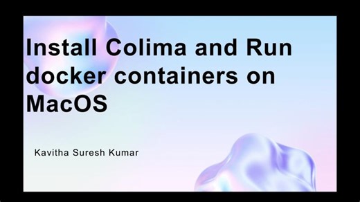 How to Install Colima and Run Docker Containers on macOS | Kavitha Suresh Kumar posted on the topic | LinkedIn