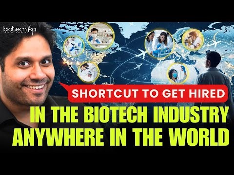 🌍 Shortcut to Get Hired in the Biotech Industry – Anywhere in the World!
