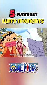 5 Funniest Luffy Moments 🤣 #viralanime #onepiece
