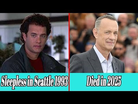 SLEEPLESS IN SEATTLE (1993): CAST THEN AND NOW || WHO IS STILL WITH US?