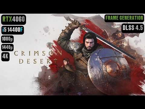 Crimson Desert RTX 4060 FPS TEST | Crimson Desert RTX 4060 & i5 14400F Benchmark 1080p/1440p/4K