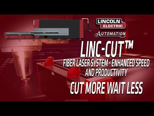 Linc-cut™ Fiber Laser System - Enhanced Speed and Productivity/Cut More, Wait Less | Lincoln Electric Automation