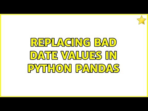 Replacing bad date values in python pandas
