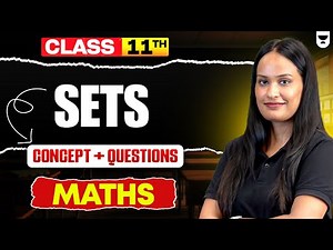 Sets - Concept + Most Important Questions | Class 11 Maths Chapter 1 | CBSE 2025-26