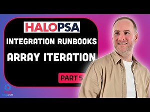 HaloPSA - Array Iterations within Integration Runbooks (Part 5)