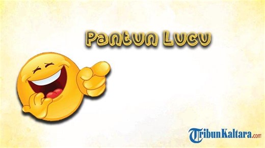 15 Pantun Lucu dalam Bahasa Minang yang Kocak, Jangan Lupa Bagikan ke Teman dan Sahabat - Tribunkaltara.com