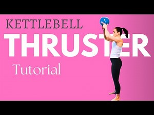 Thruster Tutorial with Kettlebell