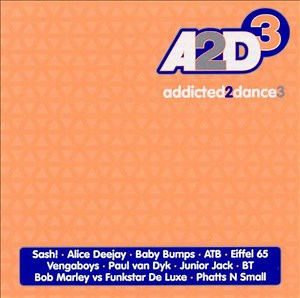 Various - Addicted 2 Dance 3