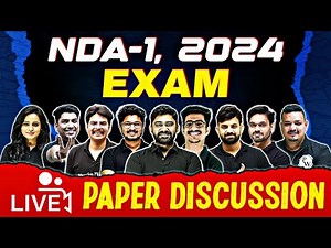 NDA-1, 2024 Exam Analysis 🔥🔥 | 🔴 Live Paper Discussion