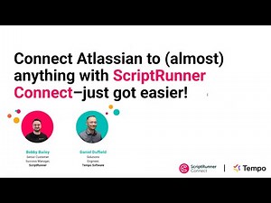 Connecting Atlassian to (almost) anything—just got easier! | ScriptRunner Connect