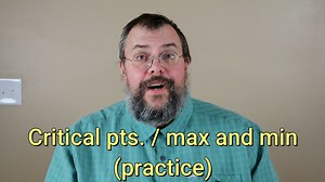 [Calc 1 Online] 18 - Critical points extreme values (practice B)