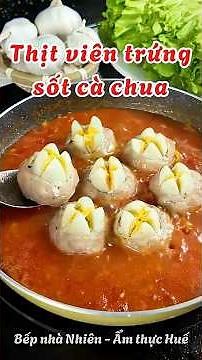 Thịt Viên Trứng Cút Sốt Cà Chua – Món Ăn Hao Cơm Cả Nhà Đều Thích