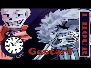 Gaster! Sans - Stronger Than You 1 hour | One Hour of