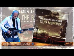 MARK KNOPFLER and EMMYLOU HARRIS Donkey Town All the Roadrunning