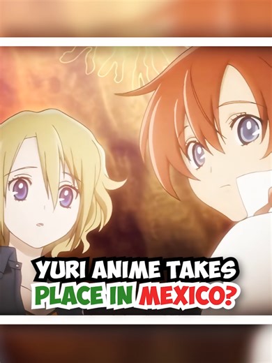 El Cazador de la Bruja: A Unique Yuri Anime Set in Mexico
