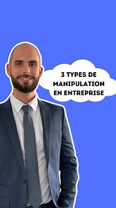 Trois techniques de manipulation en entreprise #droitdutravail #licenciement #emploi #salarié #entreprise | Alvin Plouviez
