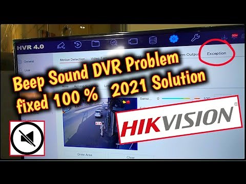How to Solve Hikvision DVR Beeping/Buzzer Problem!