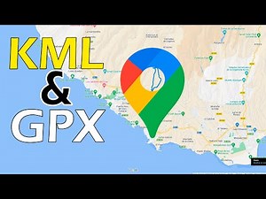 Importar tracks GXP y KML en Google Maps en 2023