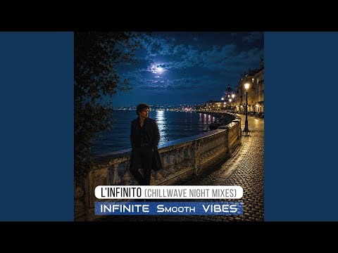 L’Infinito (Blue Hour Ambient Mix)
