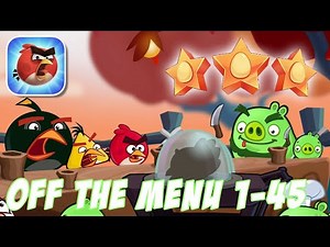 Angry Birds Reloaded - Off The Menu Lvl. 1-45 - 3 Stars Walkthrough Gameplay