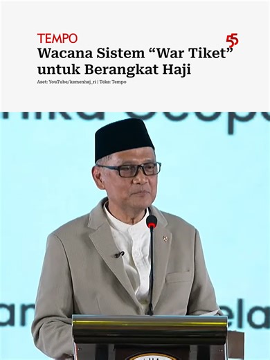 Pemerintah mengkaji sistem “war tiket” untuk haji sebagai solusi antrean panjang. Namun, kebijakan ini masih dalam tahap wacana. #haji #warticket #tempodotco
