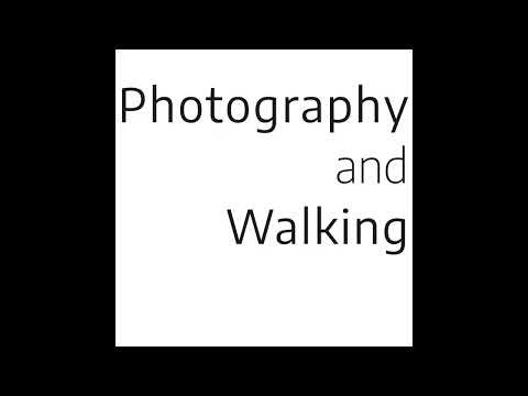 Episode 3 — Walk Between Museums / Photography and Walking