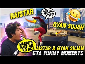 Raistar & GyanSujan | Gta V Funny Gameplay Moments