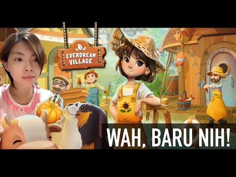 GAME BERKEBUN YANG MASIH FRESH FROM THE OVEN!! - Everdream Village Indonesia Gameplay