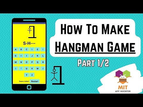 MIT App Inventor Hangman Game Tutorial (Part 1/2) | Hangman App Inventor | App Inventor Games