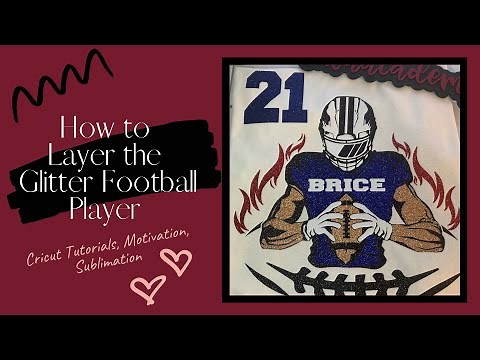 Cricut Tutorial: Layering the Glitter Football Player Tshirt