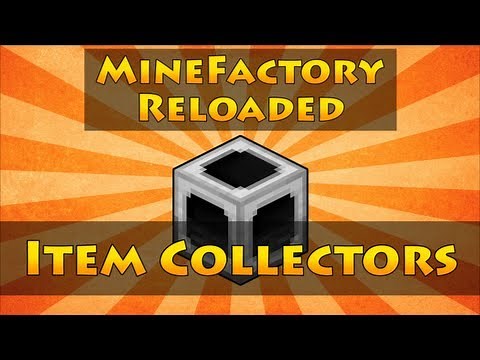 MineFactory Reloaded - Item Collectors