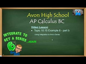 Avon High School - AP Calculus BC - Topic 10.15 - Example 6 - part b