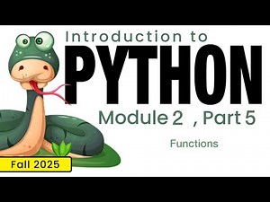 Python (Fall 2025) Module 2-5: Functions