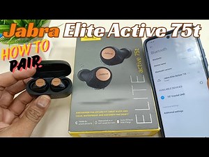Jabra Elite Active 75t Bluetooth Earbuds | How to Pair to any smart device