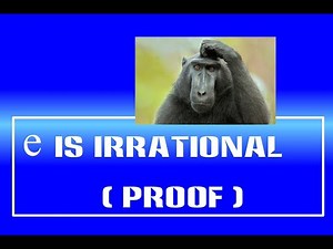 ADVANCED - e is irrational by contradiction