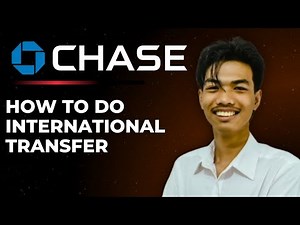 How to Do International Wire Transfer on Chase Bank