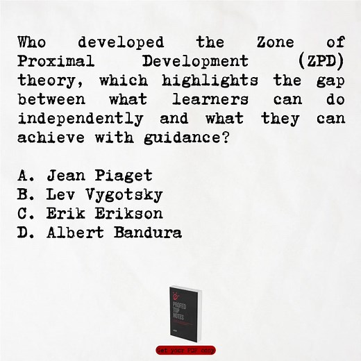 8.8K views · 101 reactions | Professional Education Q&A Answer: B. Lev Vygotsky Rationalization: Lev Vygotsky developed the Zone of Proximal Development (ZPD) theory, which emphasizes the gap between what learners can do independently and what they can achieve with guidance from a more knowledgeable other. It underscores the importance of scaffolding and instructional support in learning. #let2025 #professionaleducation #generaleducation #generalknowledge | LET Reviewer | Facebook