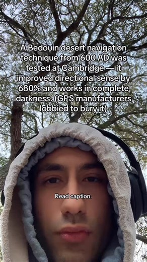 majestic_newborn on Instagram: "1. The technique was called “Qibla Hiss” — direction feeling. Bedouin nomads navigated featureless deserts at night by learning to sense magnetic north through their body. They believed humans have an internal compass that modern life has shut off. Their training: Stand facing random directions with eyes closed. Try to feel which way is north without any visual cues. Check with stars. Repeat 100 times daily. After 40 days, they could sense directions in pitch dark