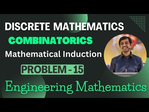 Mathematical Induction Problem 15 | Discrete Mathematics | Combinatorics | Engineering Mathematics