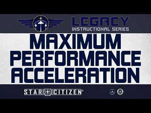 Maximum Performance Acceleration (MPA) - Star Citizen Basic Flight Guide
