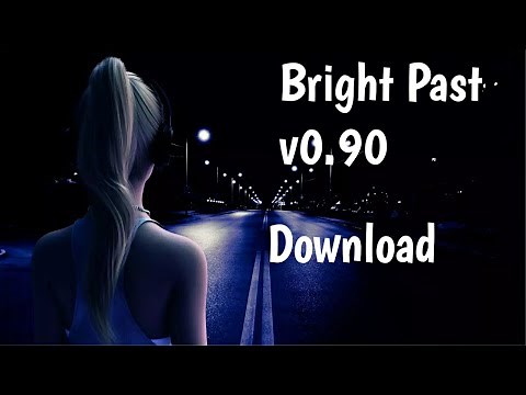 BRIGHT PAST V0.90 DOWNLOAD