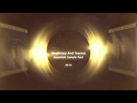 Deathstep & Tearout Essentials Sample Pack!