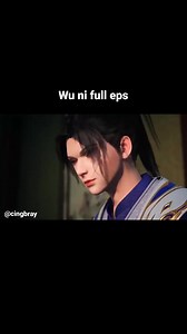 Full eps anime subtitle Indonesia wu ni#anime #filmchina | Cing Bray