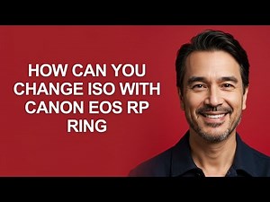 How Can You Change Iso with Canon Eos Rp Ring - KevinHowTo