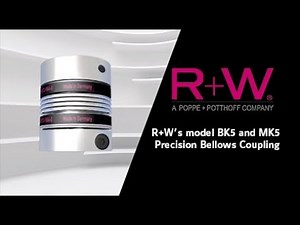 R+W’s model BK5 and MK5 Precision Bellows Couplings