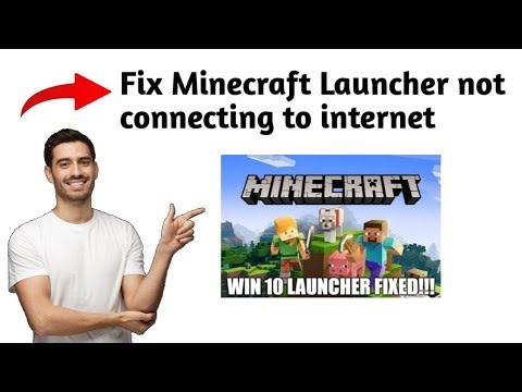 How to fix Minecraft Launcher not connecting to internet