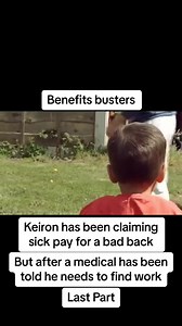 220K views · 1.3K reactions | Benefit busters Keiron has been claiming sick pay for a bad back [Part 9 Last Part] #ukhousing #uc #Benefits #uk #money #fypシ゚ #documentary #viral #council #britain #BeyondBenefits #fbreels #ukreels #reelsfbviralシ #fbreels | Benefit Stories | Facebook