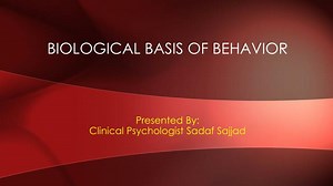 Biological Basis of behavior - SlideServe