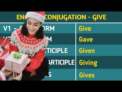 Conjugation English Verb to GIVE | GIVE Past Tense, Present, Future, Participle Form - V1 V2 V3